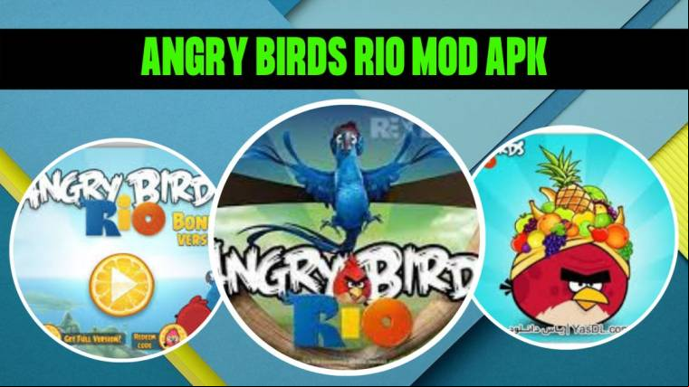 Angry Birds Rio Mod Apk 1