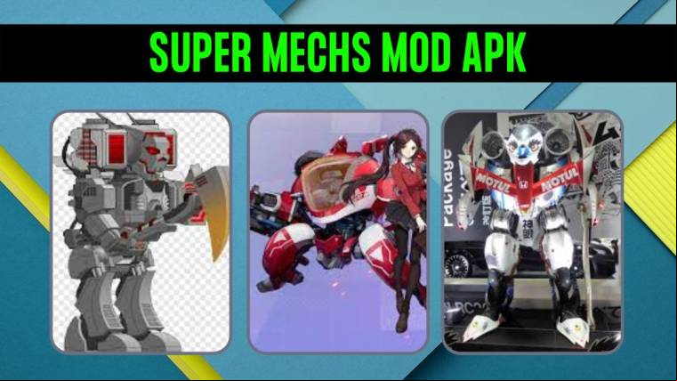 Super Mechs Mod Apk 2