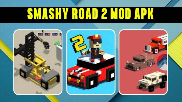 Smashy Road Mod Apk 2
