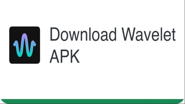 Wavelet Mod Apk